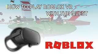 How To Play ROBLOX VR With The Oculus Quest 1 amp 2 [upl. by Alanah544]