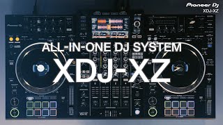 Pioneer DJ XDJXZ professional allinone DJ system Official Introduction [upl. by Isidora]