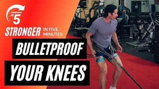 Bulletproof Your Knees  Stronger in 5 Ft Knees Over Toes Guy [upl. by Anelyak587]