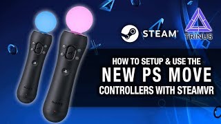 HOW TO SETUP THE NEW PS MOVE CONTROLLERS ZCM2 FOR STEAMVR  PS Move SteamVR Gameplay [upl. by Anchie]