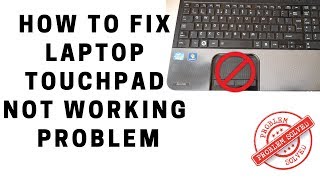 How to Fix Laptop Touchpad Not Working Problem [upl. by Hedvige]