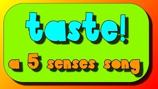 5 Senses Song The sense of Taste [upl. by Nohsyt]