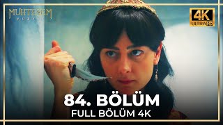 Muhteşem Yüzyıl 84 Bölüm 4K [upl. by Mayhs966]