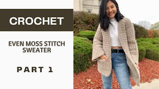 Crochet Sweater for Women Even Moss Stitch Crochet Winter Cardigan Part 1 [upl. by Islean]