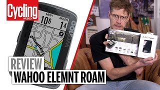 Wahoo ELEMNT ROAM Review  Cycling Weekly [upl. by Gavin]