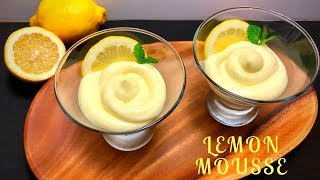 Lemon Mousse Quick amp Easy Lemon Mousse Recipe [upl. by Lednek]