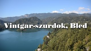 Szlovénia legszebb szurdoka Vintgarszurdok és Bled  BUDAVÁR TOURS [upl. by Acinemod]