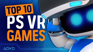 Top 10 Best PSVR Games [upl. by Tselec]