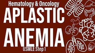 Aplastic Anemia HemeOnc  USMLE Step 1 [upl. by Netnert]