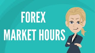 Forex market hours [upl. by Cirone]