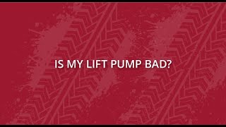 Is My Lift Pump Bad [upl. by Atniuqal297]