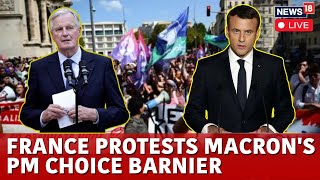 France Protests LIVE French Left Protests Over New PM Michel Barnier  France News LIVE  N18G [upl. by Idnor990]