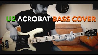 Acrobat  U2  Bass Cover [upl. by Penoyer784]