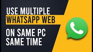 How to use multiple WhatsApp web on pc sametime 2025 [upl. by Rheims]