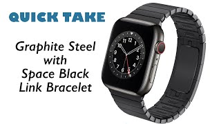 Quick Take Graphite Series 6 Apple Watch with the Space Black Link Bracelet [upl. by Ettenel]