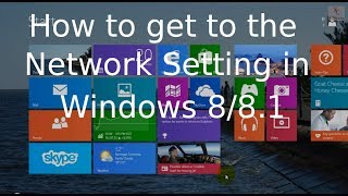 Network Settings in Windows 8  81 [upl. by Nosae]