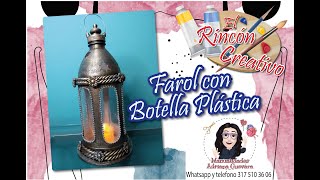 DIY Farol con Botella Plástica  DIY Lantern with Plástic Bottle [upl. by Naujuj]