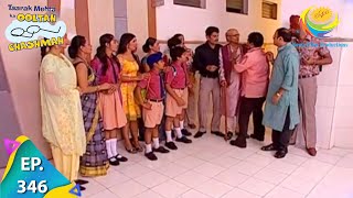 Taarak Mehta Ka Ooltah Chashmah  Episode 346  Full Episode [upl. by Aliban]