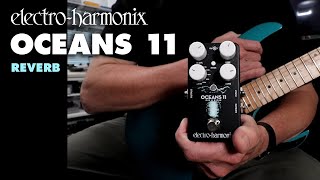 ElectroHarmonix Oceans 11 Reverb Pedal Demo by Bill Ruppert [upl. by Glassco992]