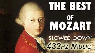 The Best Of Mozart  Slowed Down  432Hz  45 Hours [upl. by Filippo]