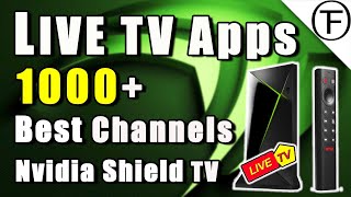 The Best Nvidia Shield Live TV Apps 1000 Channels [upl. by Bartie743]