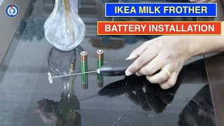 IKEA Milk Frother Battery Installation Procedure [upl. by Atsillac]