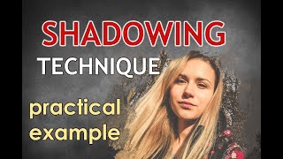 Shadowing technique mimicking demonstration [upl. by Ahcurb]