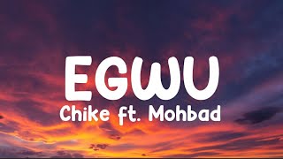 Chike ft Mohbad  Egwu Lyrics [upl. by Goldfarb]