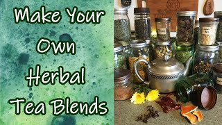 Make Your Own Herbal Tea Blends [upl. by Attenwahs]