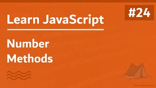 Learn JavaScript In Arabic 2021  024  Number Methods [upl. by Annoyek]