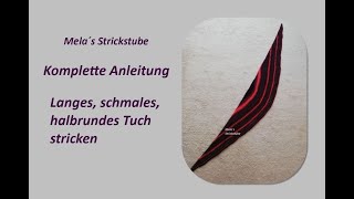 Ragmela 57  Langes schmales halbrundes Tuch stricken [upl. by Jillie904]