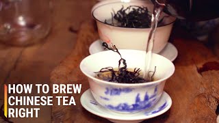 How to Brew Chinese Tea the Right Way [upl. by Pappano]