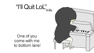 quotIll Quit LoLquot parody song [upl. by Yeldarb]