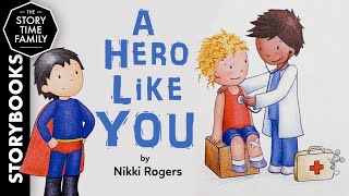 A Hero Like You  A story about everyday heros [upl. by Eirrehc]