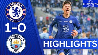 Chelsea 10 Manchester City  Champions League Final 2021  Highlights  Chelsea FC [upl. by Viafore]