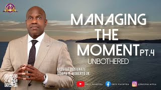 Sunday Service 322025 quotUnbotheredquot  Managing the Moment Series  Part 4 [upl. by Esilenna]