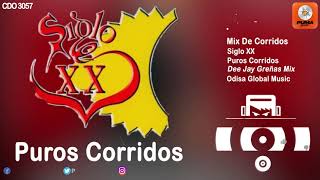 Mix De Corridos  Siglo XX  Puros Corridos  Odisa Global Music [upl. by Kentigerma456]