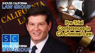 Pretrial Conferences in California Criminal Law [upl. by Ecirtnom]