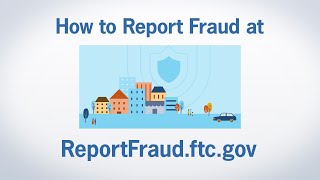 How to Report Fraud at ReportFraudftcgov  Federal Trade Commission [upl. by Angelico102]