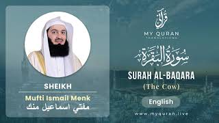 002 Surah Al Baqara البقرة With English Translation By Mufti Ismail Menk [upl. by Eidnac]