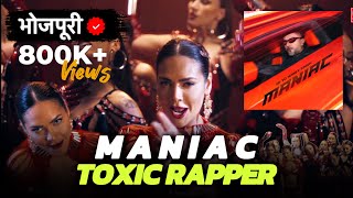 Maniac  Yo Yo Honey Singh  Bhojpuri Version  Toxic Rapper [upl. by Arimak]