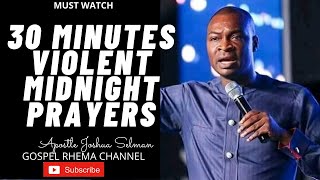 30 MINUTES VIOLENT MIDNIGHT PRAYERSTONGUES Apostle Joshua Selman 2021 Messages Koinonia 2021 [upl. by Friedman]