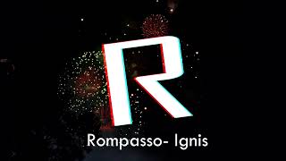 Rompasso  Ignis [upl. by Gerhard]