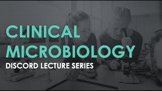 Intro to Clinical Microbiology Lecture 1 [upl. by Emsoc]