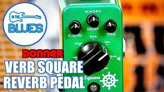 Donner Verb Square Reverb Pedal [upl. by Durante]