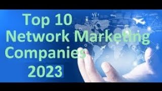 The top 10 network marketing companies 2024 [upl. by Lewse]