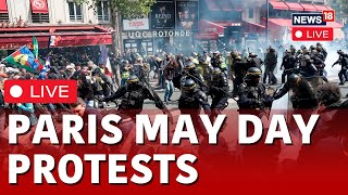 Paris May Day Protest LIVE  France Shows Its Anger On May Day Ahead Of Paris Olympics  N18L [upl. by Dnalevelc]