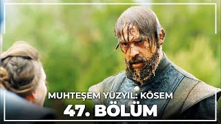 Muhteşem Yüzyıl Kösem 47 Bölüm HD [upl. by Gargan]