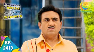 Taarak Mehta Ka Ooltah Chashmah  Episode 2413  Full Episode [upl. by Nywra]