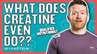 What Does Creatine Do  Nutritionist Explains  Myprotein [upl. by Aneekal]